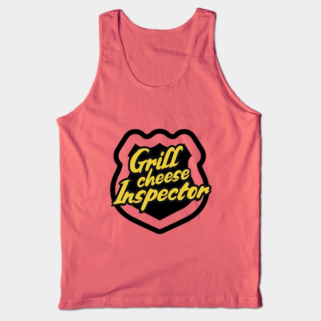 Grill Cheese Inspector Tank Top by Shirt Chute